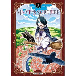 Marie la sorciere. Vol. 1 Azumi Kobayashi Soleil