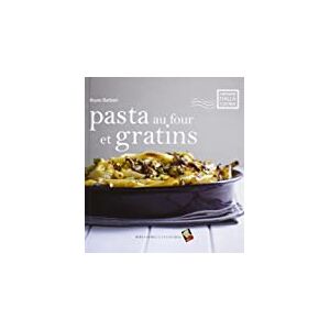 Pasta au four et gratins  bruno barbieri Bibliotheca Culinaria