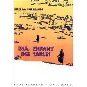 Issa, enfant des sables Pierre-Marie Beaude Gallimard-Jeunesse