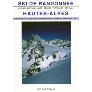 Ski de randonnee, Hautes-Alpes Emmanuel Cabau, Herve Galley Olizane