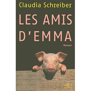 Les amis dEmma Claudia Schreiber NIL