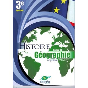 Histoire géographie : module M3 : 3e agricole Angélique Parment Docéo éditions