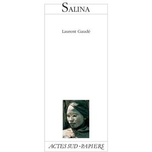 Salina Laurent Gaude Actes Sud