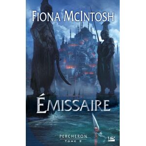 Percheron Vol 2 Emissaire Fiona McIntosh Bragelonne
