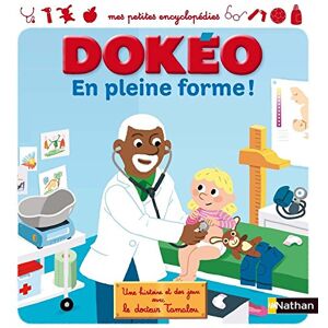 En pleine forme ! : une histoire et des jeux avec le docteur Tamalou Cecile Jugla, Didier Balicevic Nathan Jeunesse