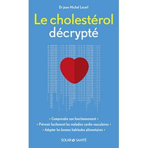 Le cholesterol decrypte Jean Michel Lecerf Solar