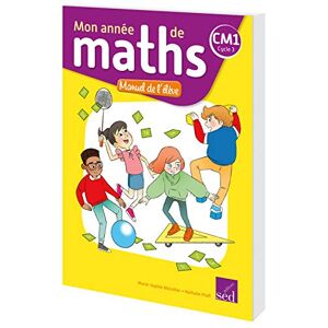 Mon annee de maths CM1 cycle 3 : manuel de l'eleve  marie-sophie mazollier, nathalie pfaff, emilie kazandjian, stephanie guimard SED