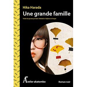 Une grande famille Hika Harada Atelier Akatombo