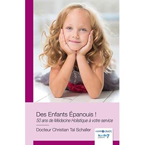 Des enfants epanouis christian tal schaller Nombre 7