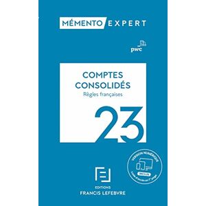 Comptes consolidés : règles françaises : 2023 PricewaterhouseCoopers Lefebvre