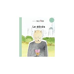 Le deces: Qu'est ce qu'un deces ?  elodie lancry Editions Tartempion