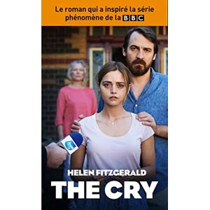The cry Helen FitzGerald Les Arenes