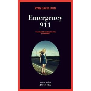 Emergency 911 Ryan David Jahn Actes Sud