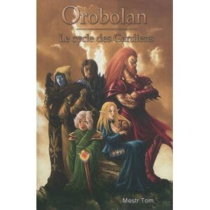 Orobolan : le cycle des gardiens Mestr Tom La porte litteraire