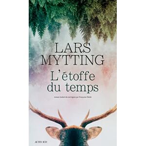 L'etoffe du temps Lars Mytting Actes Sud