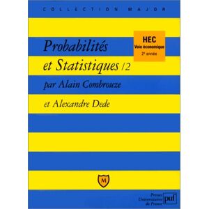 Probabilites et statistiques. Vol. 2 Alain Combrouze, Alexandre Dede PUF