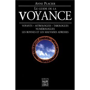 Le guide de la voyance Anne Placier P. Lebaud