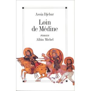 Loin de Medine : les filles d