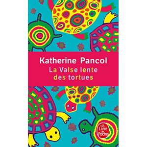 La valse lente des tortues Katherine Pancol Le Livre de poche - Publicité