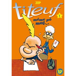 Titeuf. Vol. 01. Meme pô mal... Zep Hachette Jeunesse