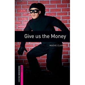 give us the money clarke, maeve oxford university press