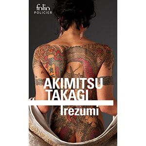 Irezumi Akimitsu Takagi Gallimard