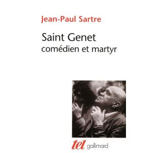Saint Genet, comedien et martyr Jean-Paul Sartre Gallimard