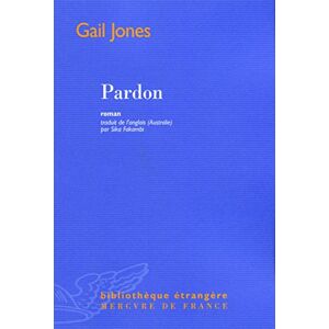 Pardon Gail Jones Mercure de France