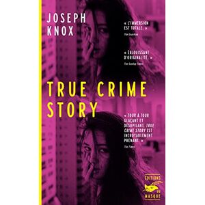 True crime story Joseph Knox Ed. du Masque