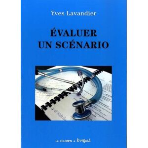 Evaluer un scenario Yves Lavandier Clown et l'enfant