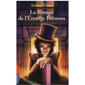 Le roman de letrange inconnu Arthur Tenor Pocket jeunesse