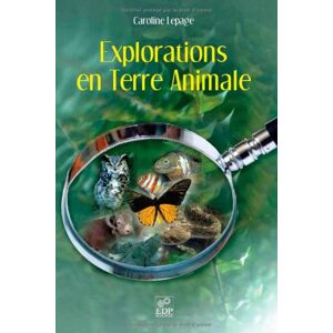 Explorations en terre animale Caroline Lepage EDP sciences