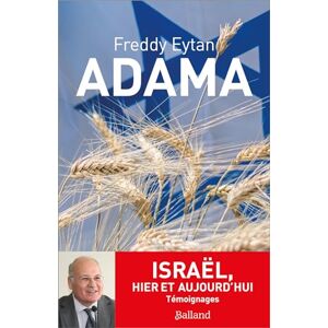 Adama : Israel, hier et aujourd'hui Freddy Eytan Balland Editions