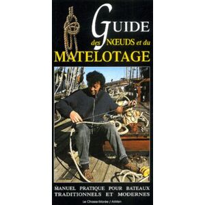 Guide du matelotage Yves Gaubert, Claude Bas, Jean-Paul Guillou Chasse-maree-Armen