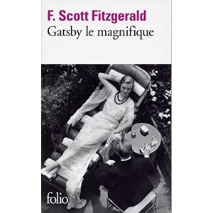 Gatsby le magnifique Francis Scott Fitzgerald Gallimard