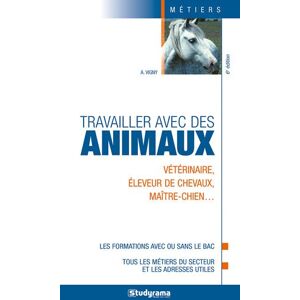 Travailler avec des animaux : veterinaire, eleveur de chevaux, maître-chien... : les formations avec Helene Bienaime, Marie-Lorene Ginies, Auriane Vigny Studyrama