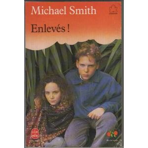 enlevés! michael smith hachette