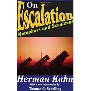 on escalation metaphors and scenarios kahn herman transaction publishers