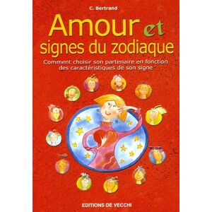 Amour et signes du zodiaque : comment choisir son partenaire en fonction des caracteristiques de son Chiara Bertrand De Vecchi