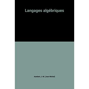 langages algebriques autebert, j.-m. (jean-michel) masson