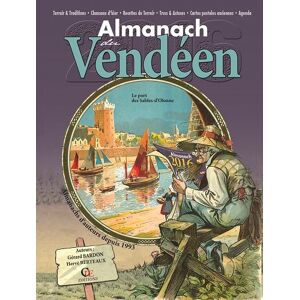 Almanach du Vendeen 2016 Gerard Bardon, Herve Berteaux Ed. CPE