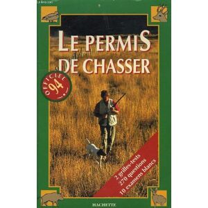 le permis de chasser officiel 1994 noblet nicolas hachette