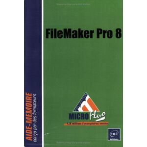 FileMaker Pro 8 : aide-memoire Catherine Guerois ENI