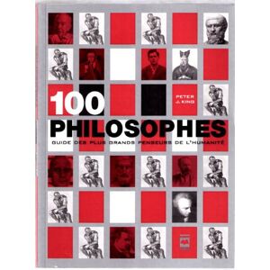 100 Philosophes   Editions Hurtubise HMH Ltee