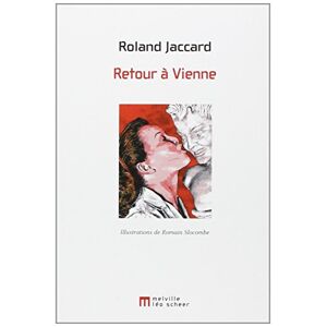 Retour a Vienne Roland Jaccard Melville, Leo Scheer