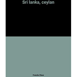 Sri Lanka, Ceylan Klaus D. Francke Arthaud