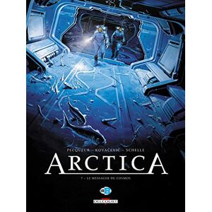 Arctica Vol 7 Le messager du cosmos Daniel Pecqueur Bojan Kovacevic Delcourt