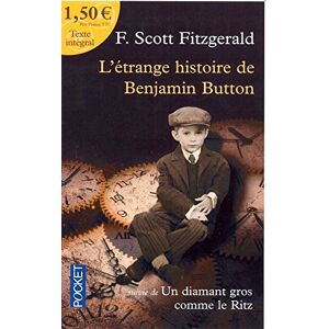 L'etrange histoire de Benjamin Button. Un diamant gros comme le Ritz Francis Scott Fitzgerald Pocket