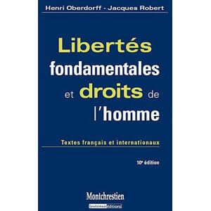 Libertes fondamentales et droits de lhomme textes francais et internationaux robert jacques Montchrestien