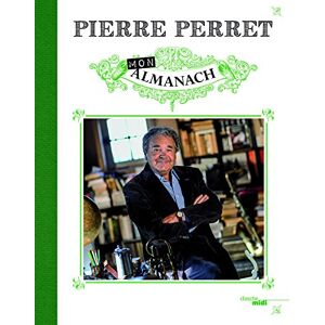 Mon almanach Pierre Perret Cherche Midi